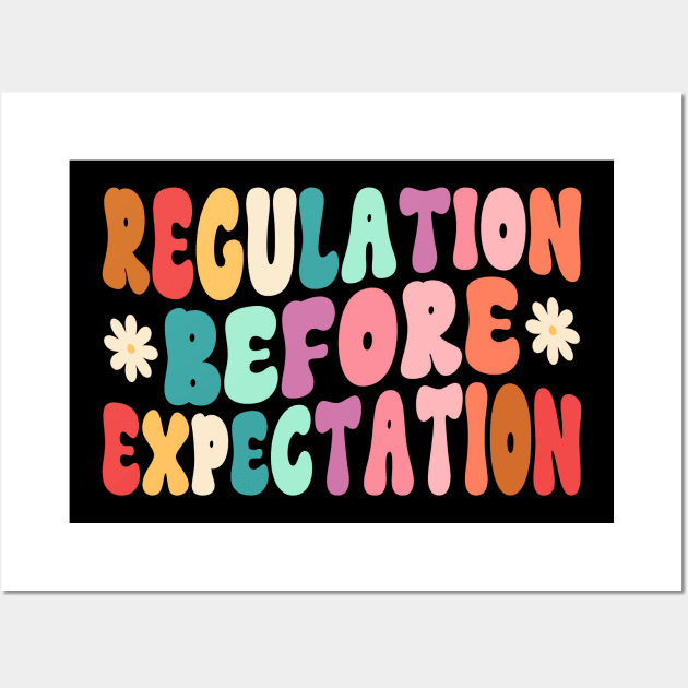 Regulation Before Expectation Autism Special Education Wall Art by WildFoxFarmCo